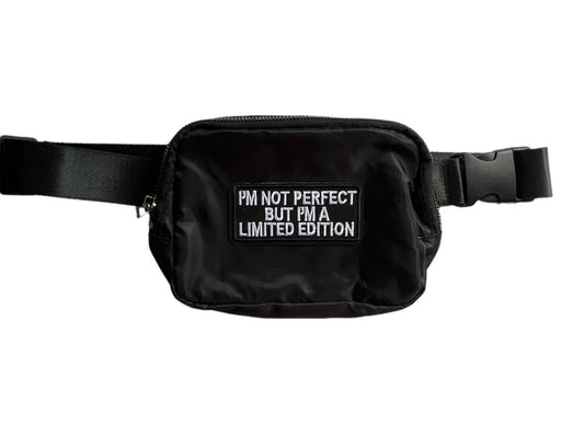 I’m not Perfect But I’m A Limited Edition Belt Bag