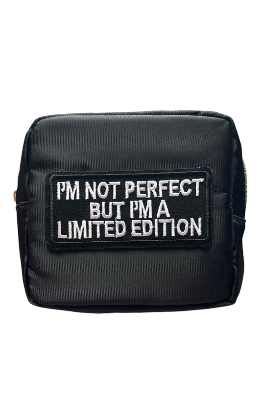 I’m not Perfect But I’m A Limited Edition Pouch